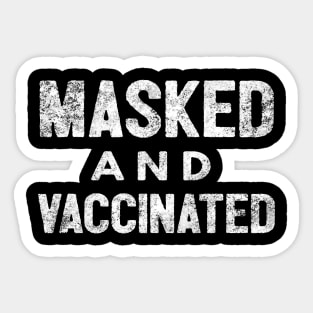 Masked And Vaccinated Funny Sticker